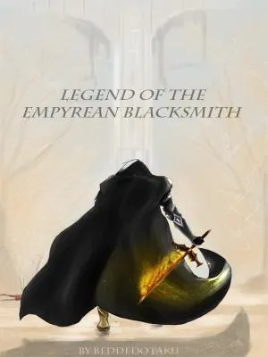 Legend of the Empyrean Blacksmith