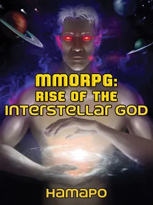 MMORPG : Rise of the Interstellar God