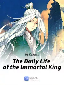 MTL - The Daily Life of the Immortal King