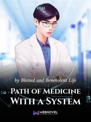 Path of Medicine With a System