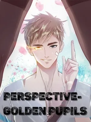 Perspective-Golden Pupils