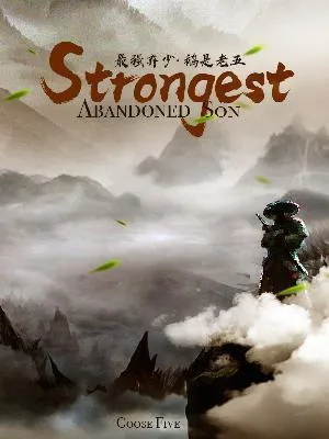 Strongest Abandoned Son (Web Novel)
