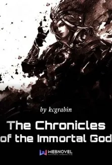 The Chronicles of the Immortal God